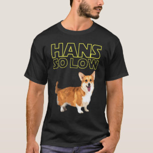 Camiseta Hans tão baixo Corgi