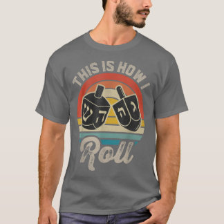Camiseta Hanukkah Dreidel Game This Is How I Roll Jewish Ch