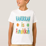 Camiseta "Hanukkah é Funukkah" T-Shirt com Dreidels<br><div class="desc">"Hanukkah é Funukkah" T-Shirt com Dreidels. Escolha entre vários tipos diferentes de estilos,  cores e tamanhos de roupas. Obrigados para parar e comprar. Muito apreciado! Feliz Hanukkah/Chanukah!</div>