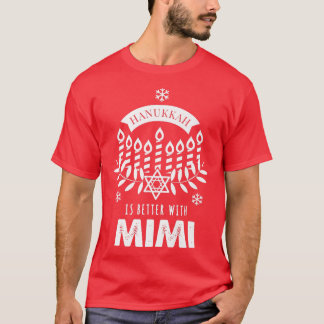 Camiseta Hanukkah é melhor com a família Mimi Matching