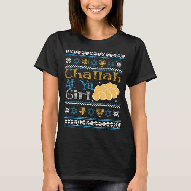 Camiseta Hanukkah Jewish Challah At Ya Girl Ugly Sweater St (Frente)