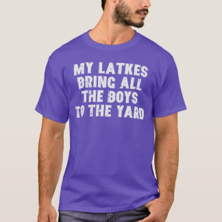 Camiseta Hanukkah Latkes Bring All Boyso Yard Chanukah Men