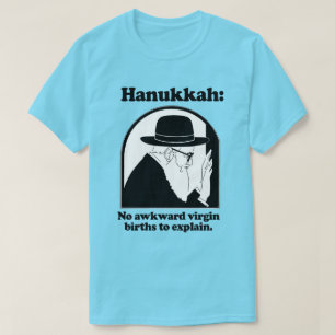 Camiseta Hanukkah - Sem nascimentos virgiais embaraçosos