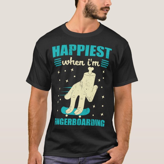 Camiseta Happiest When I m Fingerboarding Finger Skateboard (Frente)