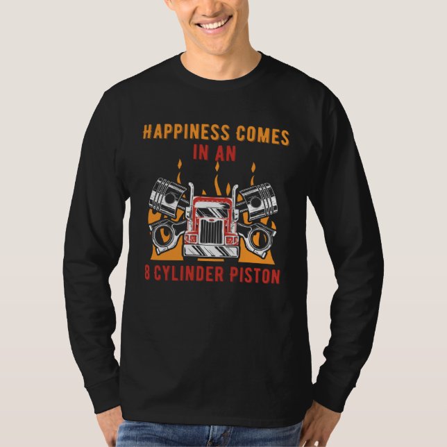 Camiseta Happiness in an 8 Cylinder Piston Car Mechanic Aut (Frente)