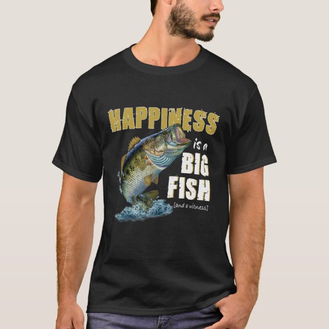 Camiseta Happiness Is A Big Fish And A Witness, Funny Fishi (Frente)