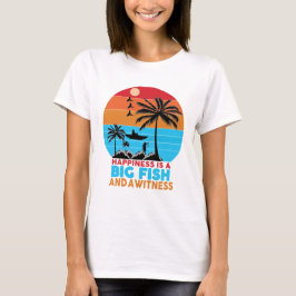 Camiseta Happiness Is A Big Fish Motivational Quote T-Shirt