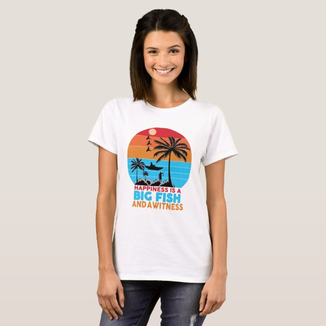 Camiseta Happiness Is A Big Fish Motivational Quote T-Shirt (Frente Completa)