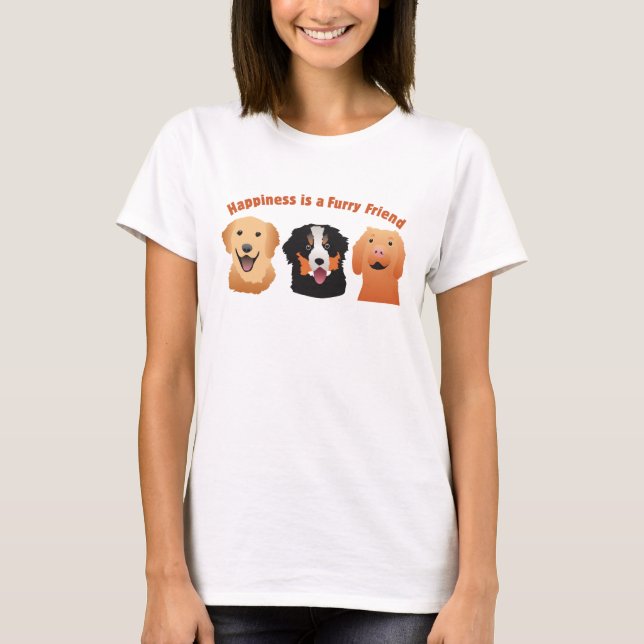 Camiseta Happiness is a Furry Friend (Frente)