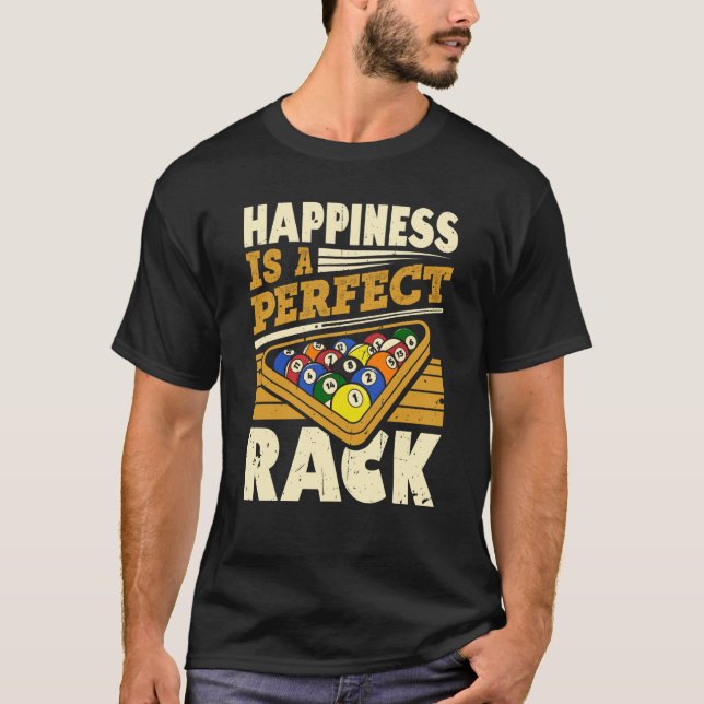 Camiseta Happiness Is A Perfect Rack Pool Billiards Player (Frente)