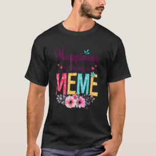 Camiseta Happiness Is Being A Meme Ever Women Floral Decor 