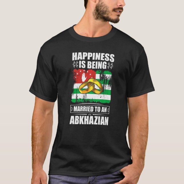 Camiseta Happiness Is Being Married To A Abkhazian Abkhazia (Frente)