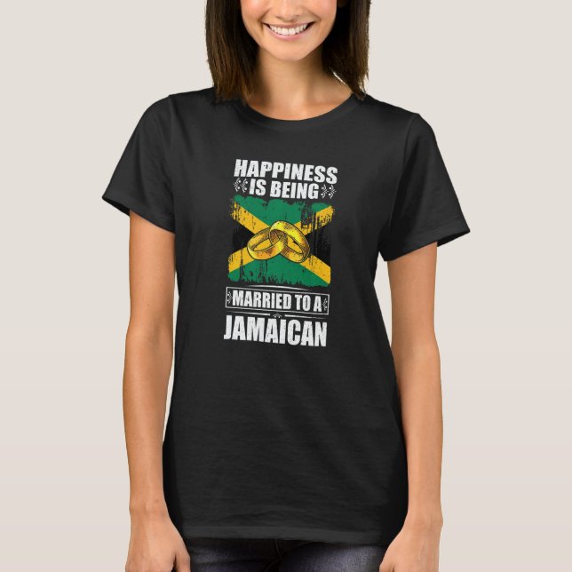 Camiseta Happiness Is Being Married To A Jamaican Jamaica (Frente)