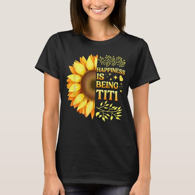 Camiseta Happiness Is Being Titi Grandma To Be Sunflower Mo (Frente)