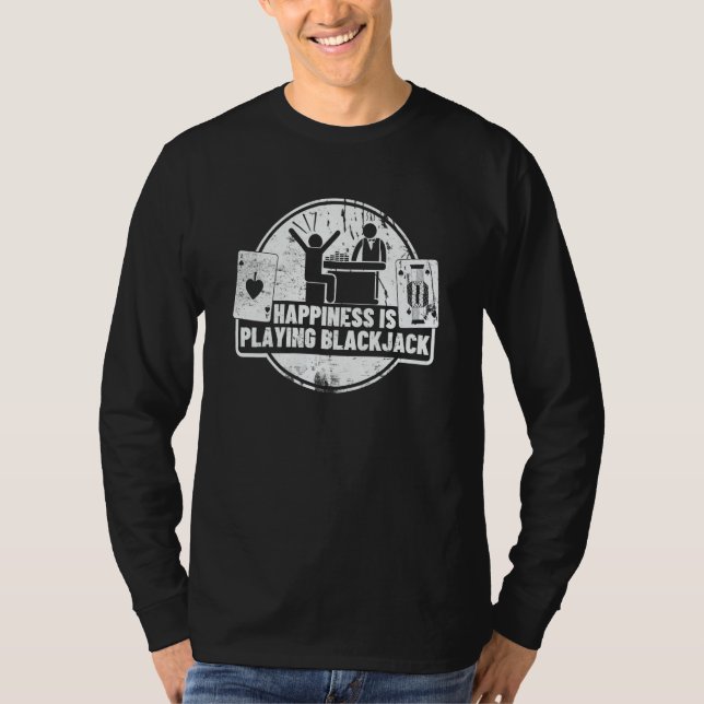 Camiseta Happiness Is Playing Blackjack  4 (Frente)