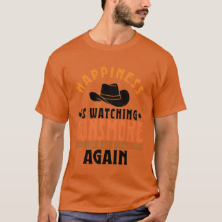 Camiseta Happiness Is Watching Gunsmoke Over And Over Again