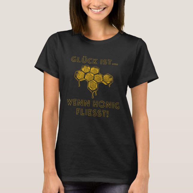 Camiseta Happiness Is When Honey Flows Bees Beekeeper Bees  (Frente)
