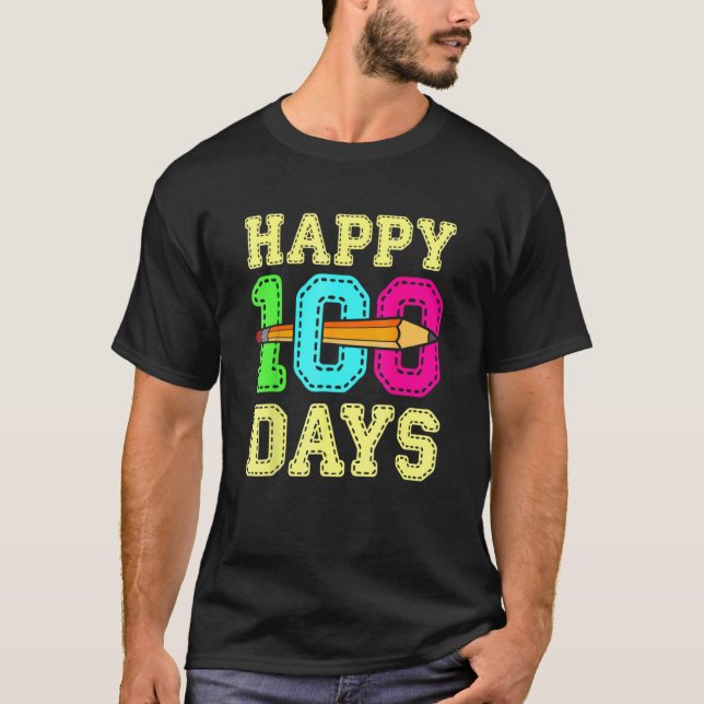 Camiseta Happy 100 Days 100th Day Of School Student Teacher (Frente)