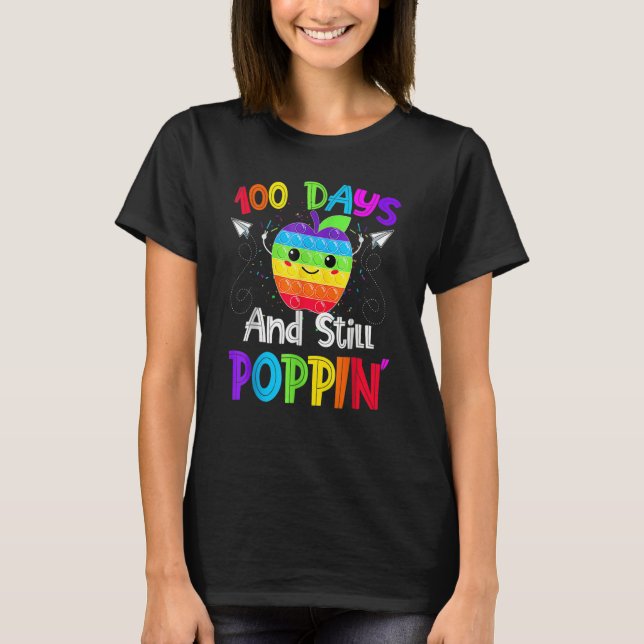 Camiseta Happy 100 Days Of School And Still Poppin 100th Da (Frente)