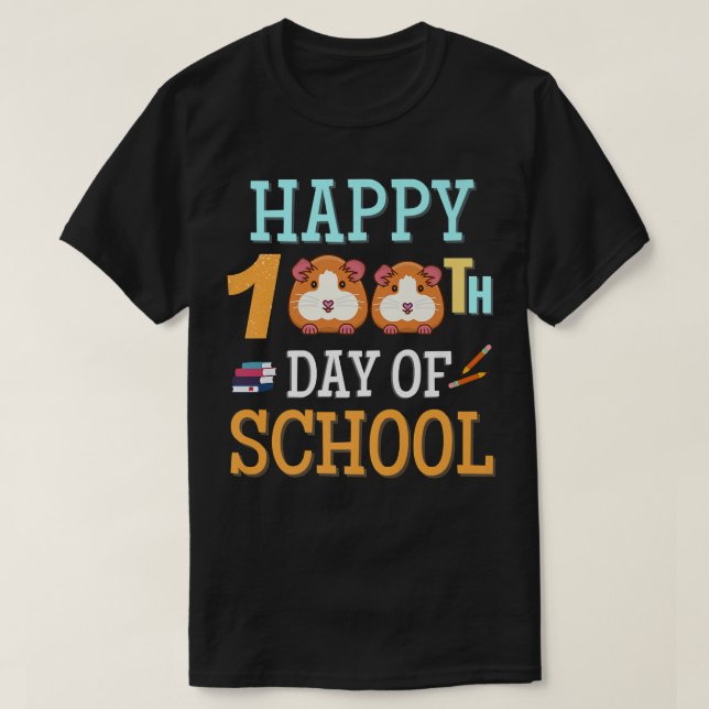 Camiseta Happy 100 Days of School Guinea Pig Perfect for Ki (Frente do Design)