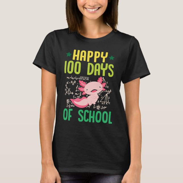 Camiseta Happy 100 Days Of School Pet Axolotl  Math Teacher (Frente)