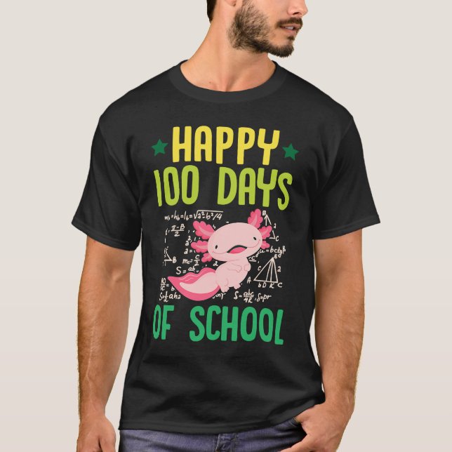 Camiseta Happy 100 Days Of School Pet Axolotl  Math Teacher (Frente)
