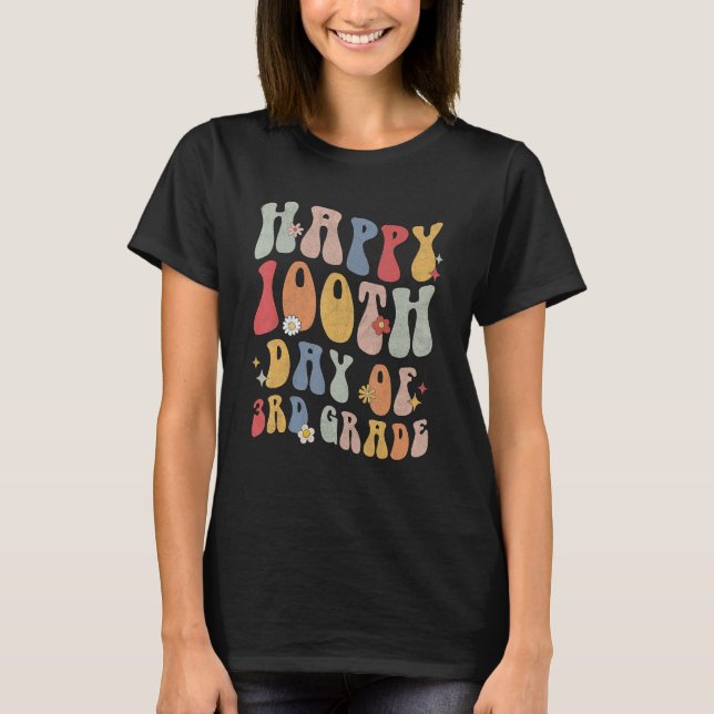 Camiseta Happy 100th Day Of 3rd Grade Teacher 100 Days (Frente)
