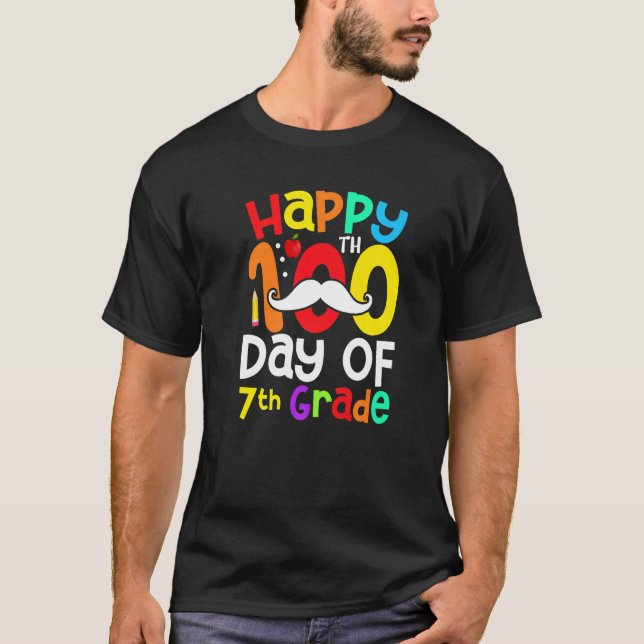 Camiseta Happy 100th Day Of 7th Grade Mustache Teacher Stud (Frente)