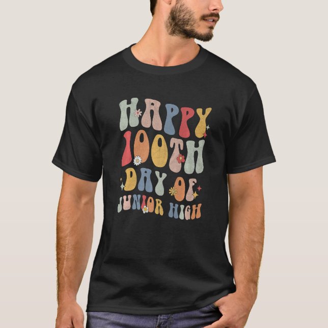 Camiseta Happy 100th Day Of Junior High Teacher 100 Days Pr (Frente)