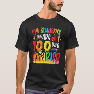 Camiseta Happy 100th Day Of School My Students Are 100 Days