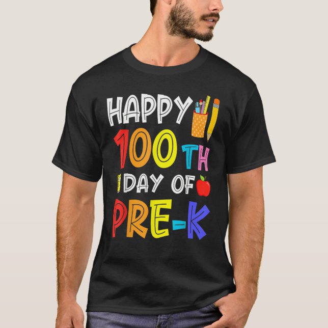 Camiseta Happy 100th Day Of School  Pre K Student Teacher (Frente)