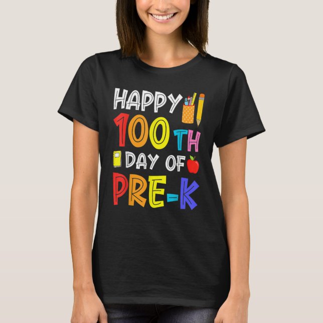 Camiseta Happy 100th Day Of School  Pre K Student Teacher (Frente)