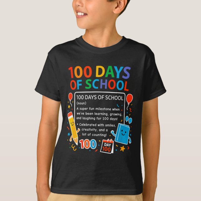 Camiseta Happy 100th Day Of School Student Design, 100 Days (Frente)