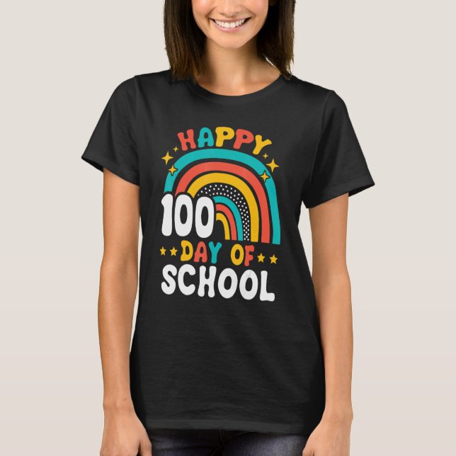 Camiseta Happy 100th Day Of School Teacher Kids 100 Days Ra (Frente)
