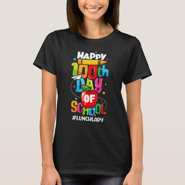 Camiseta Happy 100th Days Of School Lunch Lady Cafeteria Wo (Frente)