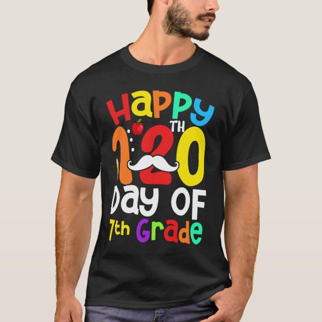 Camiseta Happy 120th Day Of 7th Grade Mustache  Teacher Stu (Frente)