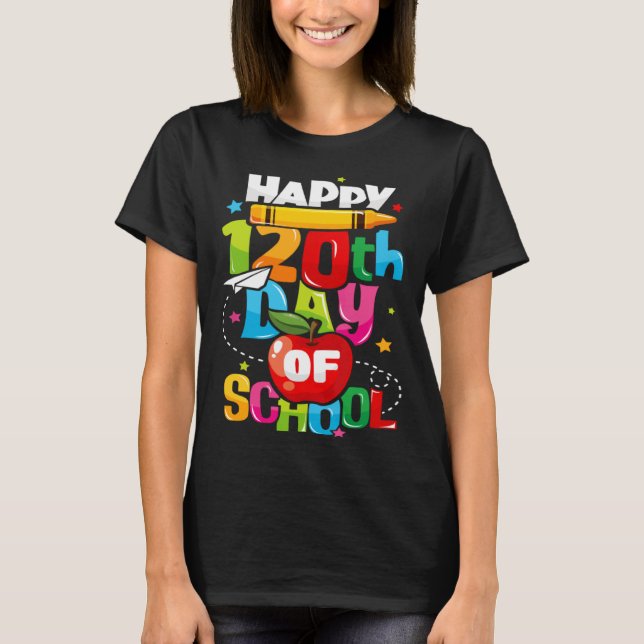 Camiseta Happy 120th Day of School 120 Days of School Teach (Frente)