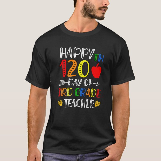 Camiseta Happy 120th Day of School 3rd Grade Teacher 120 Da (Frente)
