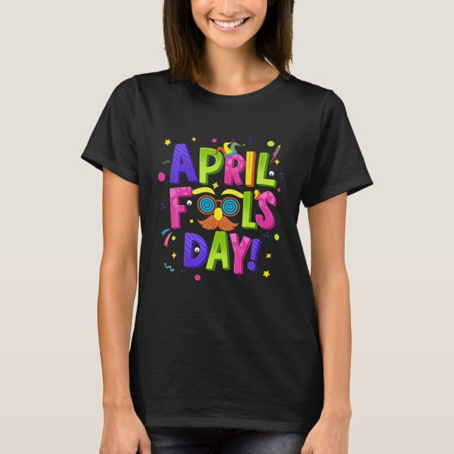 Camiseta Happy 1st April Fools Day Eyeglasses Beard Prank J (Frente)