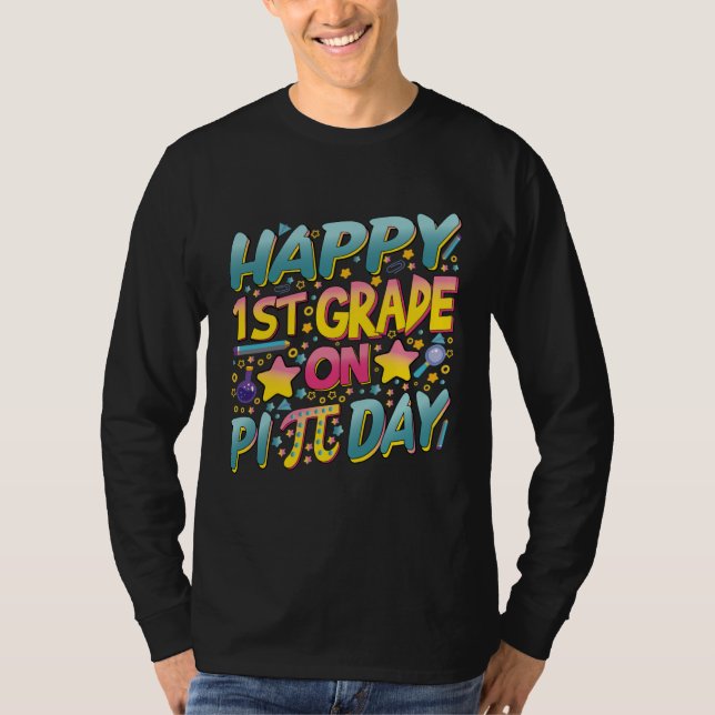 Camiseta Happy 1st Grade On Pi Day Math Teachers and Kids (Frente)