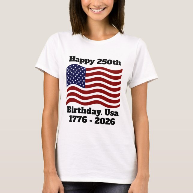 Camiseta Happy 250th Birthday USA .America 4th july 2026 (Frente)