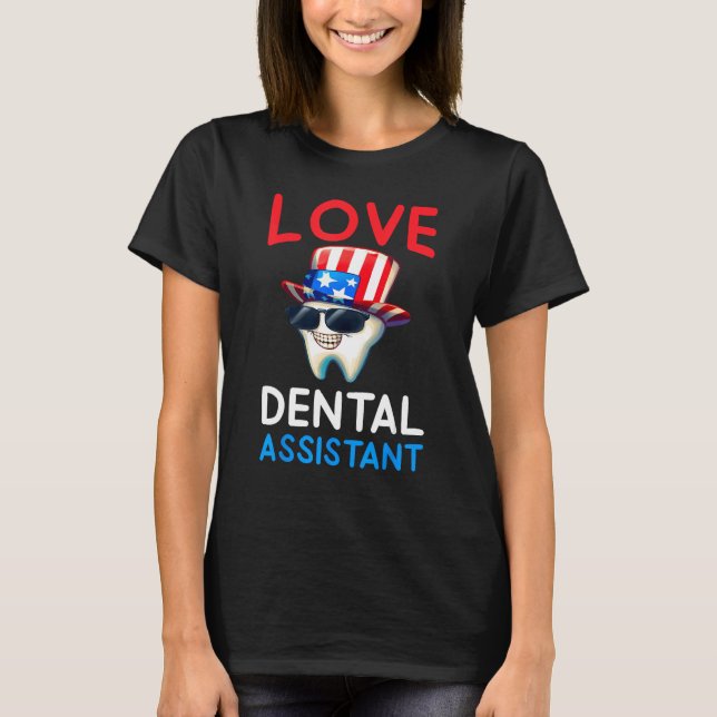 Camiseta Happy 4th Of Jul  Love Dental Assistant Dentist 2 (Frente)