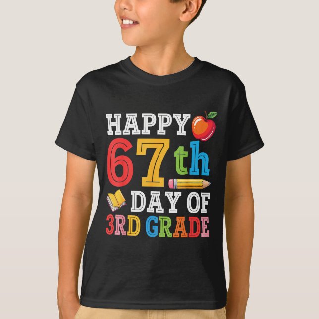 Camiseta Happy 67th Day Of 3rd Grade Teacher Student 67 Day (Frente)