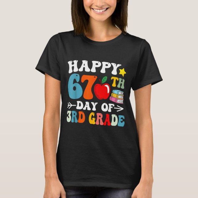 Camiseta Happy 67th Day Of 3rd Grade Teachers 67 Days Of Sc (Frente)