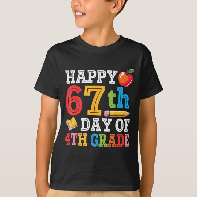 Camiseta Happy 67th Day Of 4th Grade Teacher Student 67 Day (Frente)