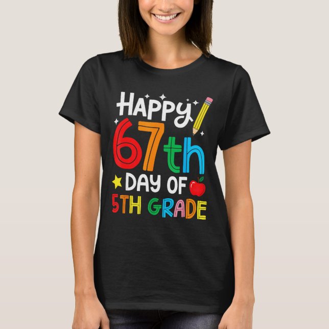 Camiseta Happy 67th Day Of 5th Grade Teacher Student Six Se (Frente)