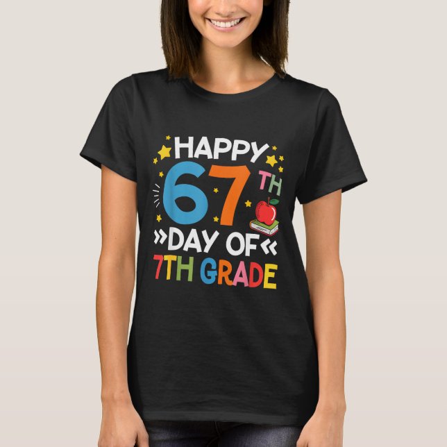 Camiseta Happy 67th Day Of 7th Grade Teachers 67 Days Of Sc (Frente)
