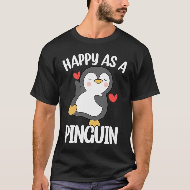 Camiseta Happy As a Penguin  Cute Penguin (Frente)