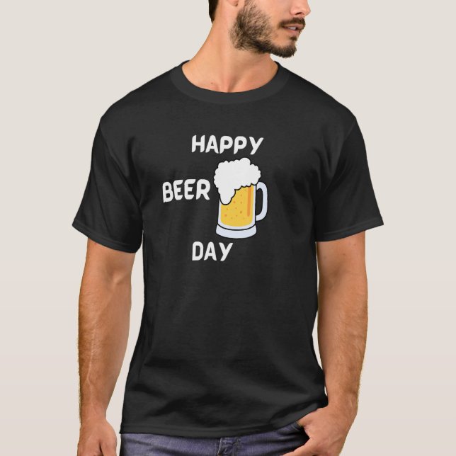 Camiseta Happy Beer Day  Ber loving design (Frente)