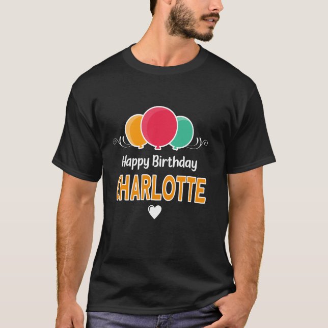 Camiseta Happy Birthday saying Charlotte (Frente)